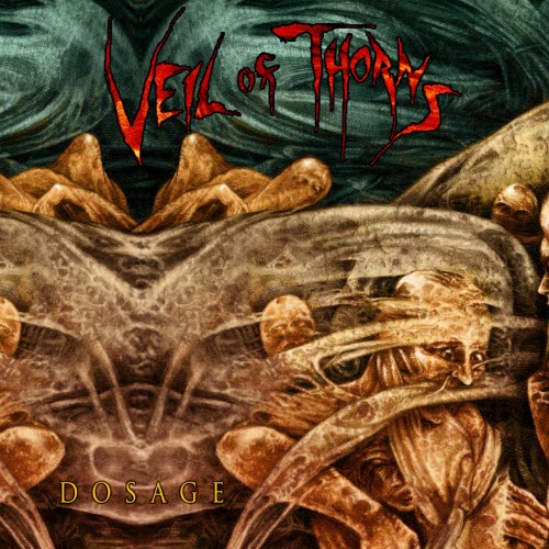 Veil Of Thorns - Dosage (2018)