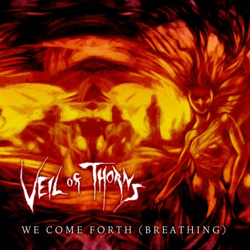 Veil Of Thorns - We Come Forth (Breathing) (2022) [EP]