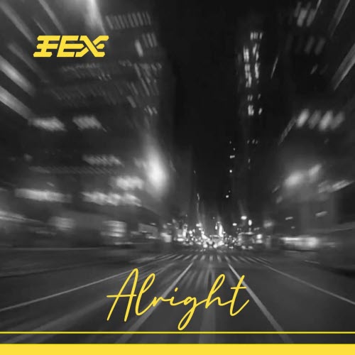 FEX - Alright (2026) [Single]