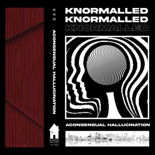 Knormalled - Aconsensual Hallucination (2021) [EP]