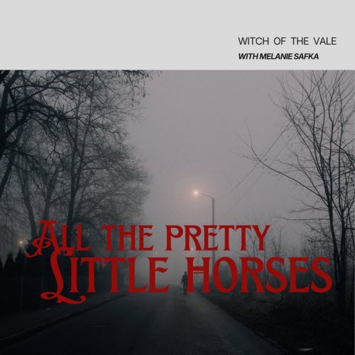 Witch Of The Vale - All The Pretty Little Horses (2026) [Single]