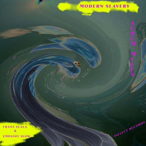 Aurum Miles - Modern Slavery (2021) [EP]