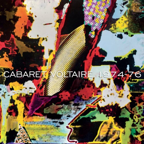 Cabaret Voltaire - 1974 - 76 (1992) [Reissue]