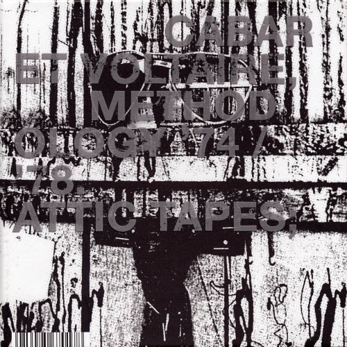 Cabaret Voltaire - Methodology '74-'78: Attic Tapes (2003) [3CD]