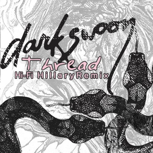 Darkswoon - Thread (Hi-Fi Hillary Remix) (2026) [Single]