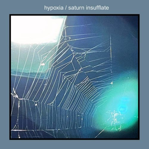 hypoxia - Saturn Insufflate (2026)