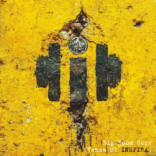 Inspira - Big Room Core (Venom Of Inspira) (2026) [EP]