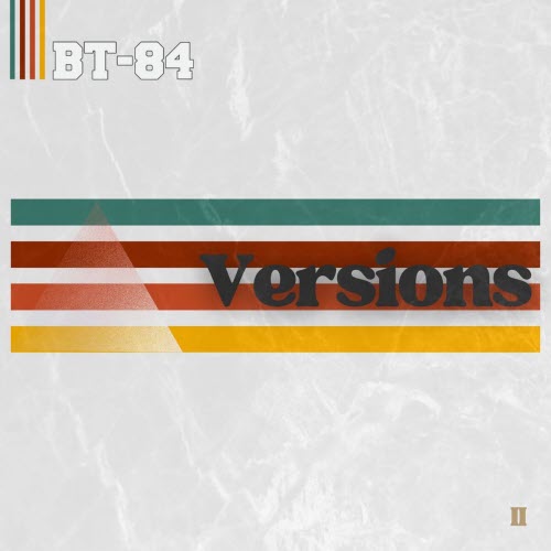 BT-84 - Versions II (2026)