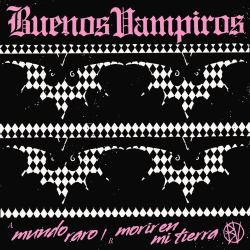 Buenos Vampiros - Mundo Raro / Morir En Mi Tierra (2026) [Single]