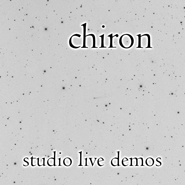 Chiron - Studio Live Demos (1997)