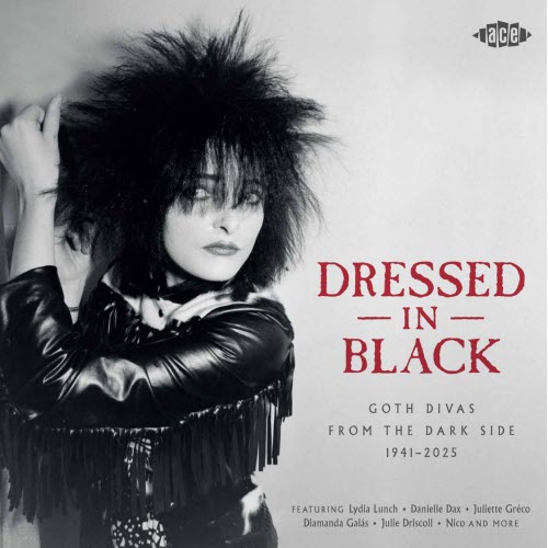 VA - Dressed In Black: Goth Divas From The Dark Side 1941-2025 (2026)