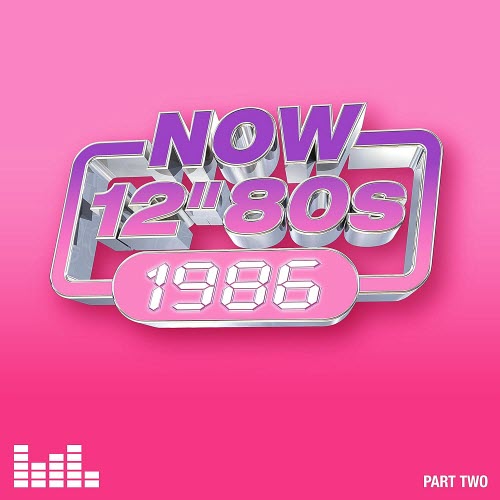 VA - Now 12'' 80s: 1986 (Part Two) (2026) [4CD]