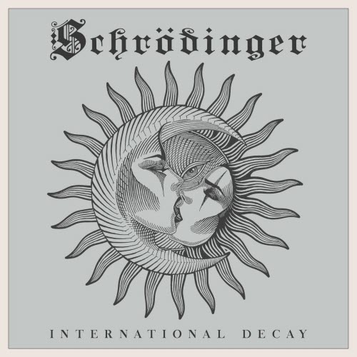 Schrödinger - International Decay (2026)
