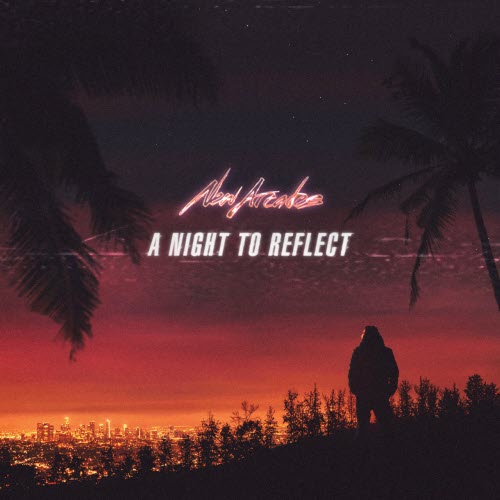 New Arcades - A Night To Reflect (2026)