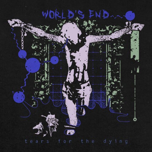 Tears For The Dying - World's End (2026) [Single]