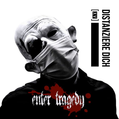 Enter Tragedy - Distanziere Dich XV (2026) [Single]