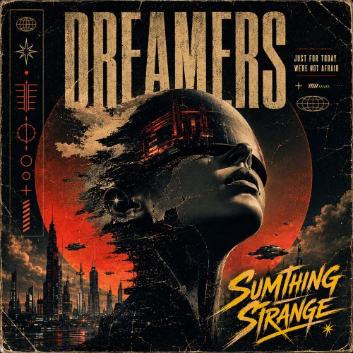 Sumthing Strange - Dreamers (2026) [Single]