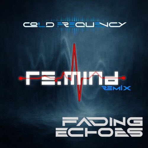 Cold Frequency - Fading Echoes (Re.Mind Electropop Remix) (2026) [Single]