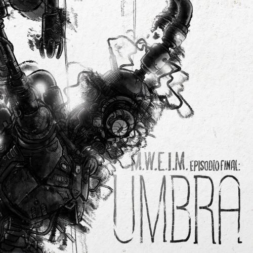 M.W.E.I.M. - Episodio Final: Umbra (2026)