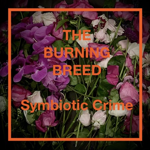 The Burning Breed - Symbiotic Crime (2026) [EP]