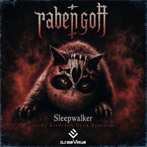 RABENGOTT - Sleepwalker (DJ EisVirus Remix) (2026) [Single]