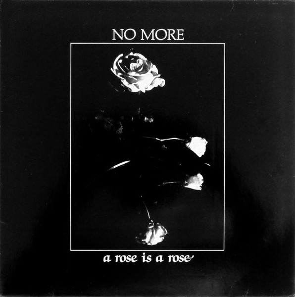 No More - A Rose Is A Rose (1982)