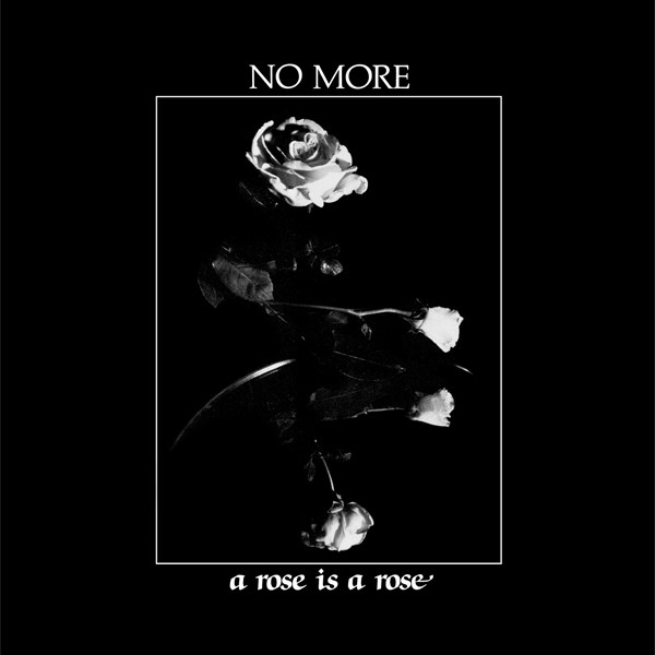 No More - A Rose Is A Rose (2015) [Remastered]