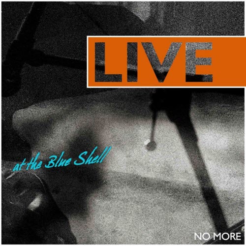 No More - Live At The Blue Shell (2010) [EP]