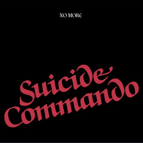No More - Suicide Commando (2015) [Single Reissue]