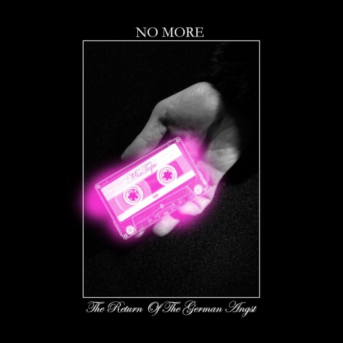 No More - The Return Of The German Angst (2013)