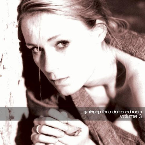 VA - Synthpop For A Darkened Room Vol. 3 (2005)