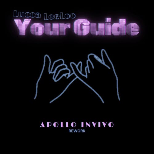 Lucca Leeloo - Your Guide (Apollo Invivo Rework) (2026) [Single]