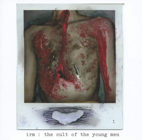 IRM - The Cult Of The Young Men (2007)