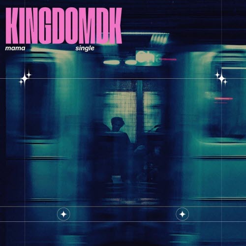KINGDOMDK - Mama (2026) [Single]