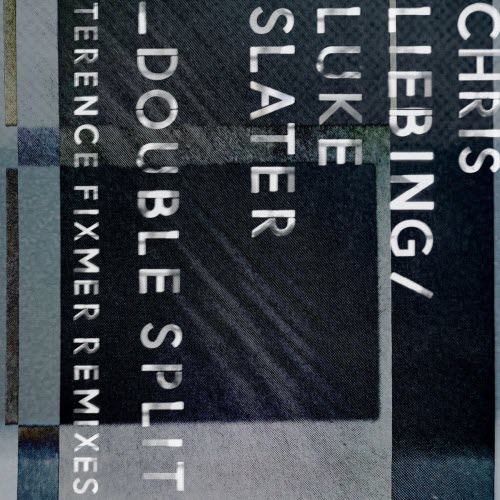 Chris Liebing - Double Split (Terence Fixmer Remixes) (2026) [Single]