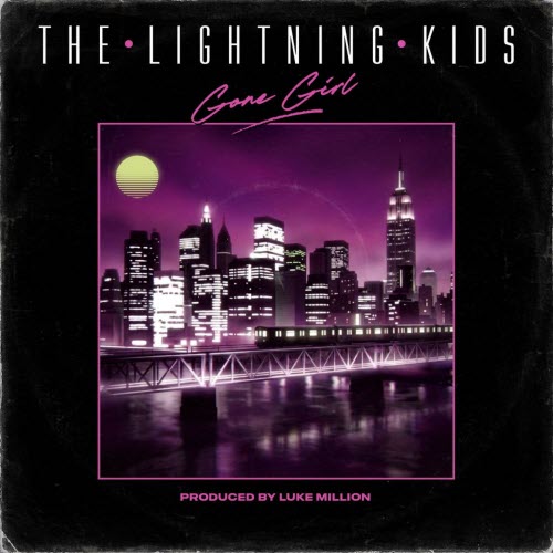 The Lightning Kids - Gone Girl (2026) [Single]