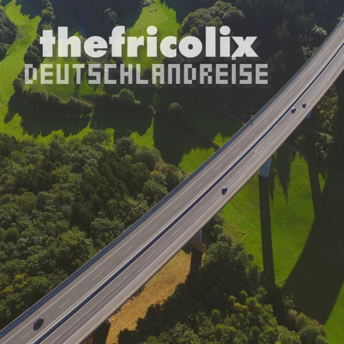 thefricolix - Deutschlandreise (2026) [Single]