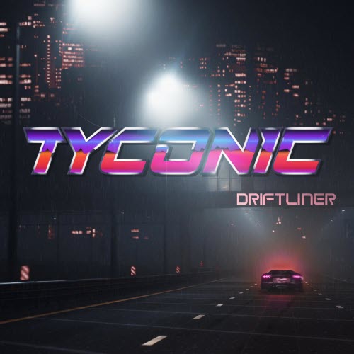Tyconic - Driftliner (2021)