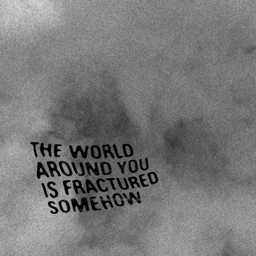 AUTOBAHN - The World Around You Is Fractured Somehow (2018) [Single]