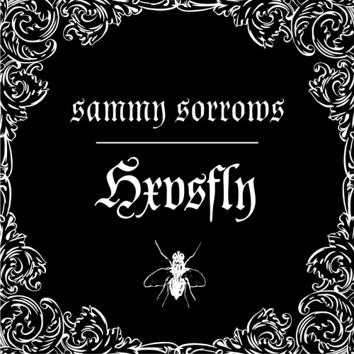 Hxvsfly - Hxvs Of Sorrows Vol. 1 (2025) [EP]