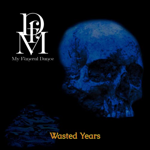 My Funeral Dance - Wasted Years (2026) [Single]