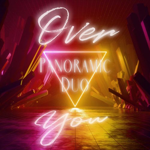 Panoramic Duo - Over You (2025) [Single]