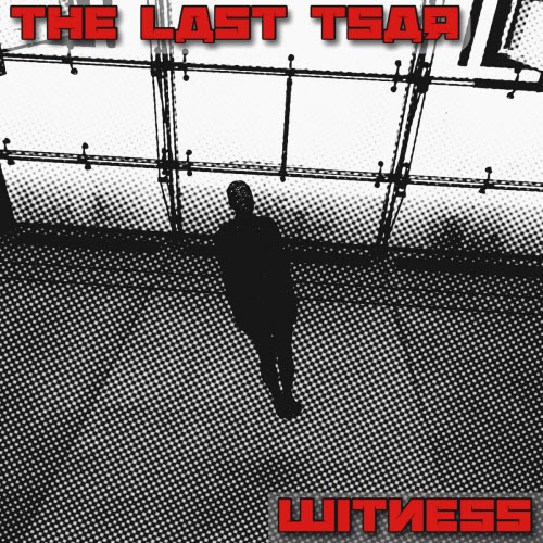 The Last Tsar - Witness (2026) [Single]