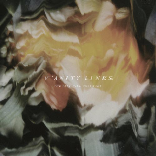 Vanity Lines - The Past Will Only Fade (2026) [Single]
