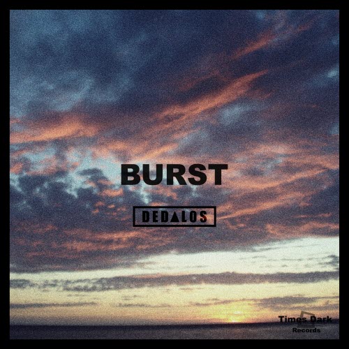 Dedalos - Burst (2018)
