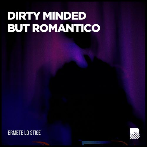 Ermete Lo Stige - Dirty Minded But Romantico (2026) [EP]