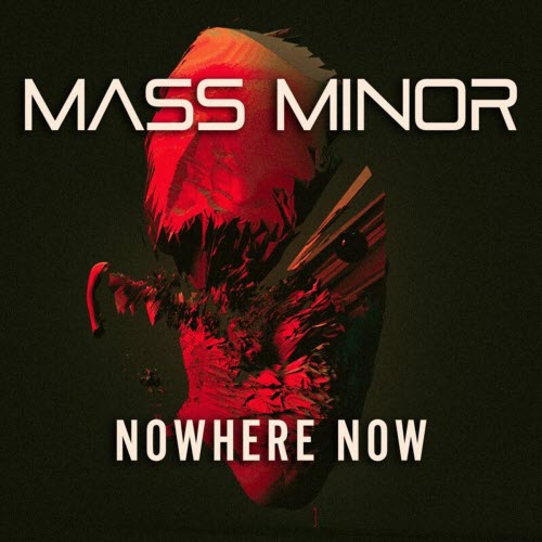 Mass Minor - Nowhere Now (2026) [Single]