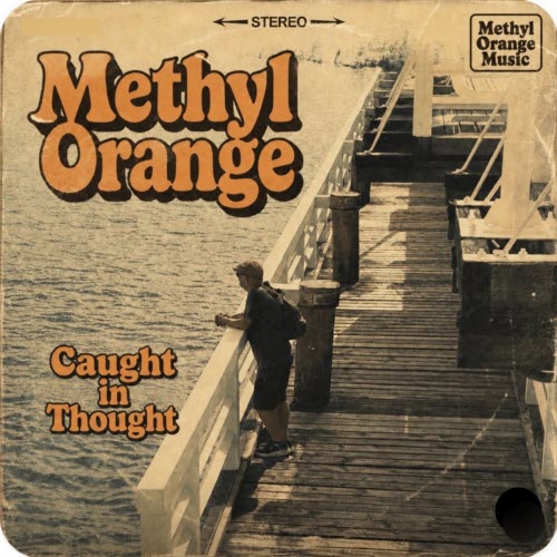 Methyl Orange - Caught In Thought (2026) [Single]