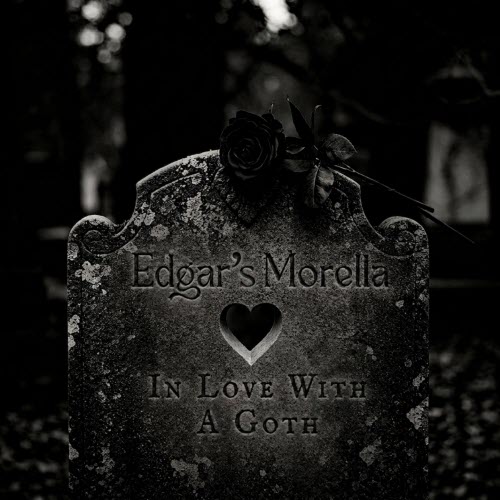 Edgar's Morella - In Love With A Goth (2026)