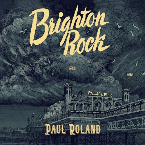 Paul Roland - Brighton Rock (2026)
